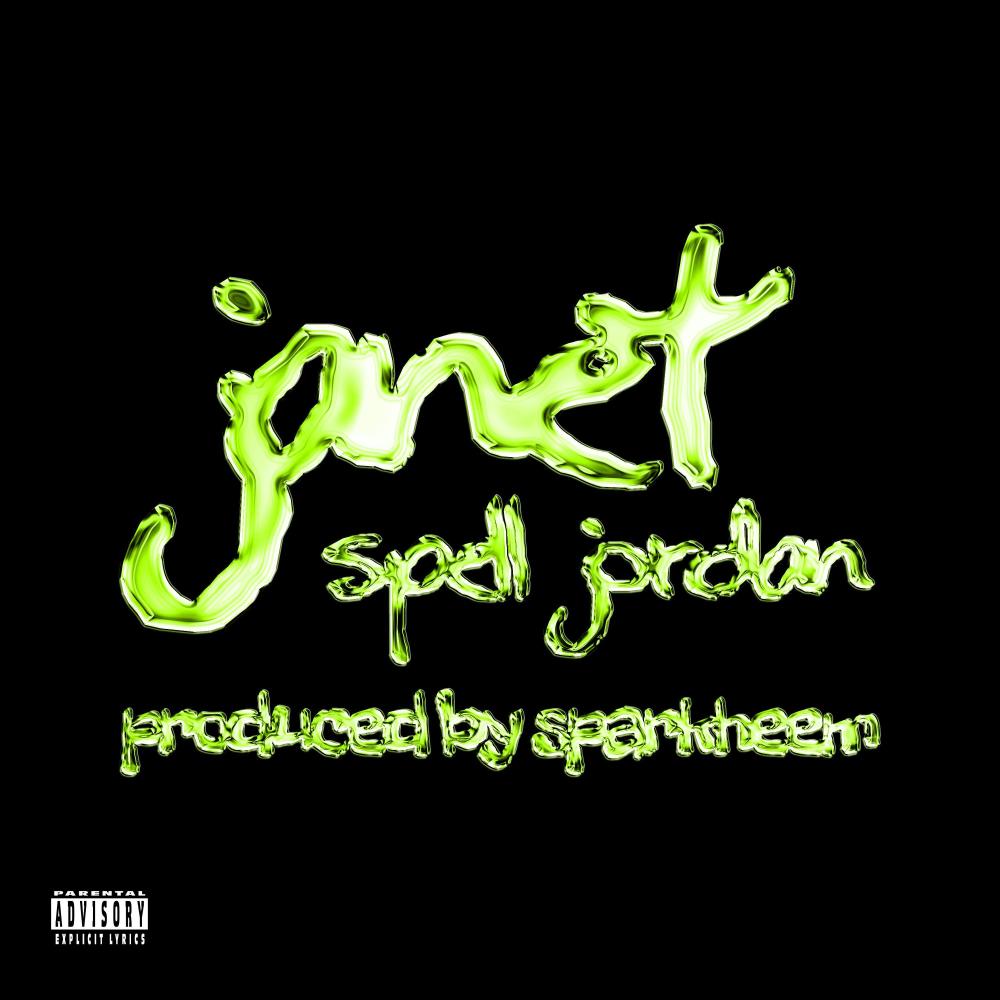 Janet (feat. Sparkheem) (Explicit)