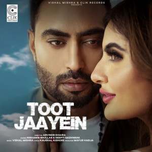 Listen to Toot Jaayein song with lyrics from Nishawn Bhullar