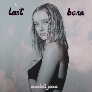 maddi jean的專輯last born