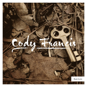 收聽Cody Francis的Rare Love (Instrumental Version)歌詞歌曲