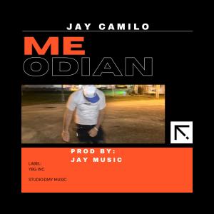 收聽Jay Camilo的ME ODIAN歌詞歌曲