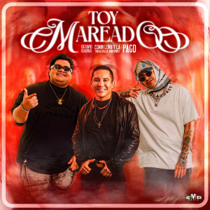 Banda La Trakalosa的專輯Toy Mareado (Explicit)