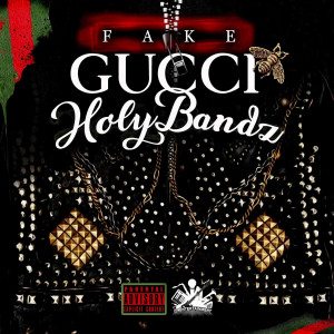 Album Fake Gucci (Explicit) from Holy Bandz
