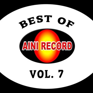 Album Best Of Aini Record, Vol. 7 oleh Via Vallen