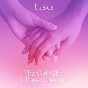 Album The Girl Who Chased the Girl from Tusca