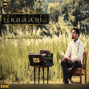 收聽Aman Dhillon的Likhaari歌詞歌曲