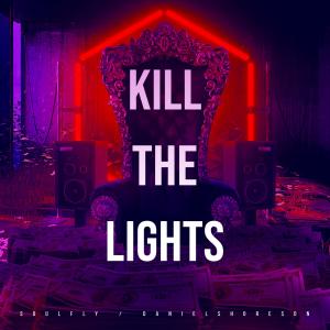 Kill The Lights (feat. Daniel Shoreson & Fatih Yenen) (Explicit)