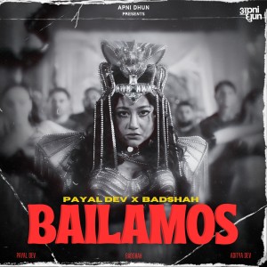 Payal Dev的專輯Bailamos