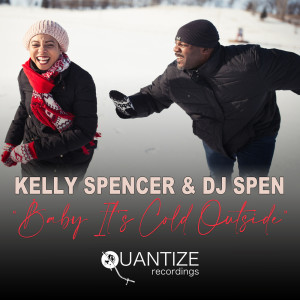 收聽Kelly Spencer的Baby It’s Cold Outside (Radio Edit)歌詞歌曲