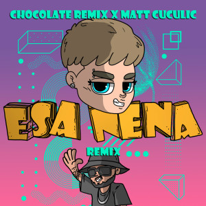 Album Esa Nena (Cumbia) - Remix from Chocolate Remix