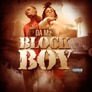 ดาวน์โหลดและฟังเพลง Block Boy (Explicit) พร้อมเนื้อเพลงจาก DA Mz