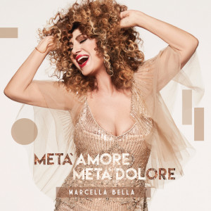 Album Metà Amore Metà Dolore oleh Marcella Bella