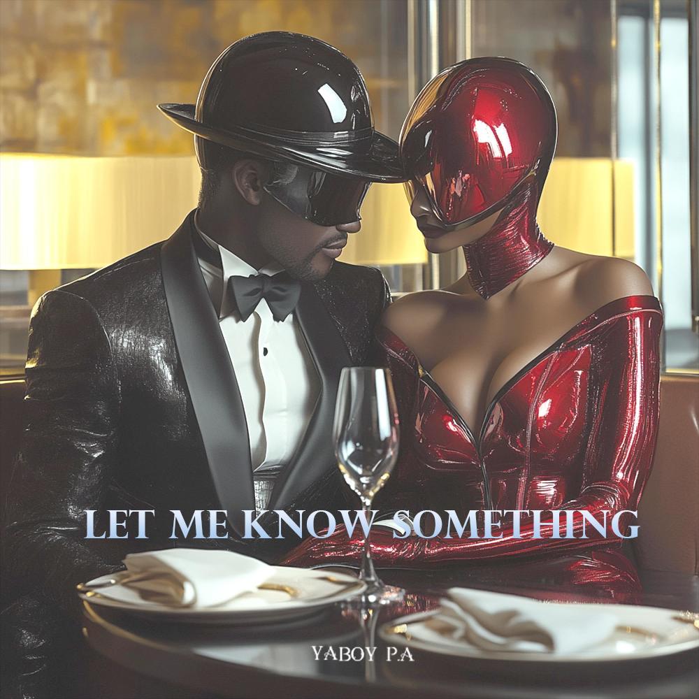 Let Me Know Something