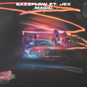 收聽Bazzflow的Magic歌詞歌曲