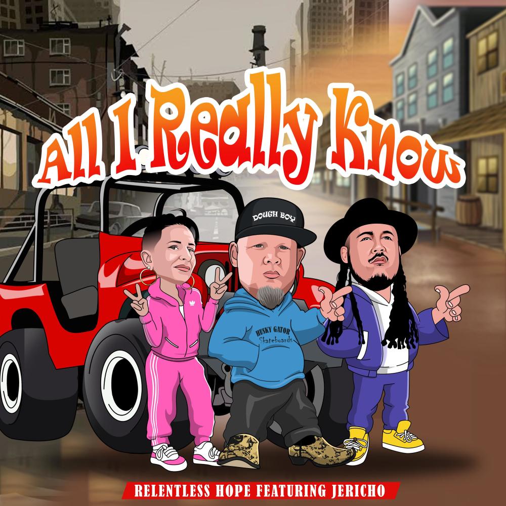 ALL I REALLY KNOW (feat. JERICHO)
