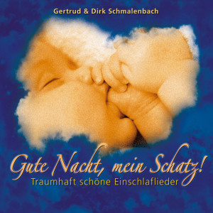 Gertrud Schmalenbach的專輯Gute Nacht, mein Schatz - Traumhaft schöne Einschlaflieder