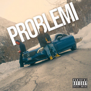 Album Problemi (Explicit) from Thunder Mtfkka