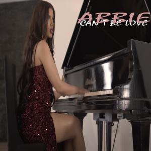 Album CANT BE LOVE from Abbie
