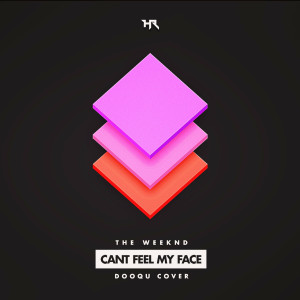 ดาวน์โหลดและฟังเพลง Can't Feel My Face พร้อมเนื้อเพลงจาก Dooqu