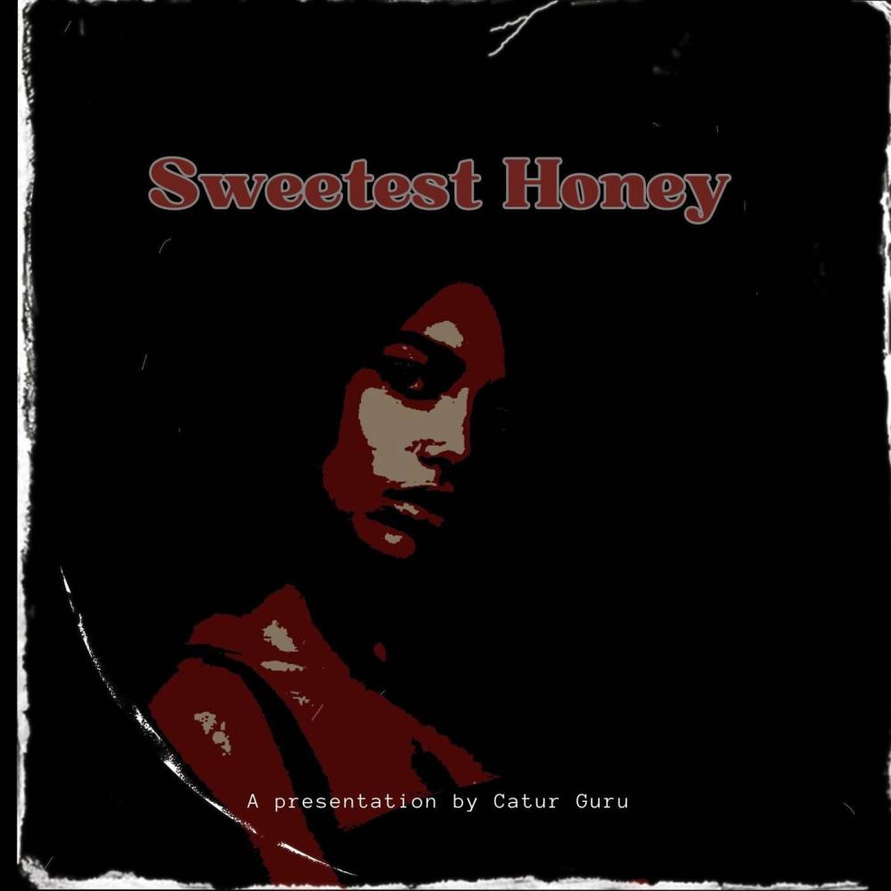 Catur Guru-Sweetest Honey