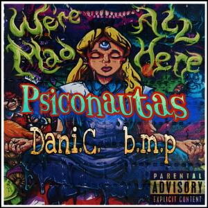 dani.c lcdb的專輯Psiconautas (feat. B.M.P lcdb) [Explicit]