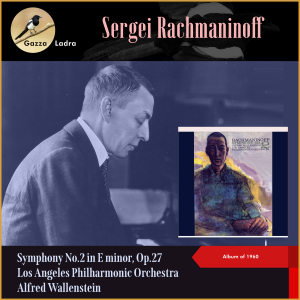 Sergei Rachmaninoff: Symphony No.2 in E minor, Op.27 (Album of 1960) dari Alfred Wallenstein