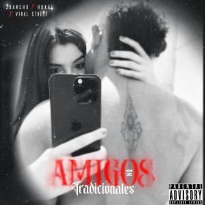 Juancho的專輯Amigos no Tradicionales (Explicit)