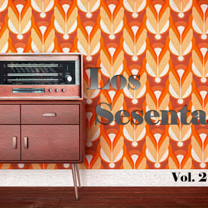 Varios Artistas的专辑Los Sesenta Vol. 2
