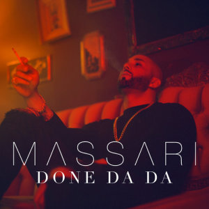ดาวน์โหลดและฟังเพลง Done Da Da พร้อมเนื้อเพลงจาก Massari