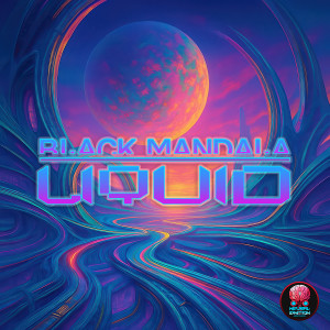 收聽Black Mandala的Liquid歌詞歌曲