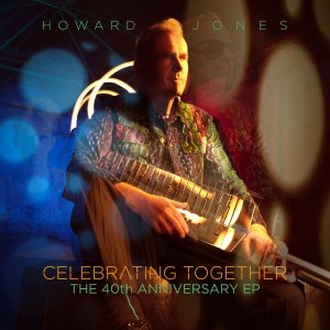 Howard Jones的專輯Celebrating Together (The 40th Anniversary EP)