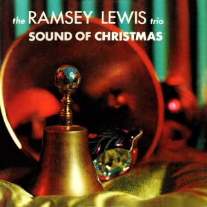 ดาวน์โหลดและฟังเพลง The Sound Of Christmas พร้อมเนื้อเพลงจาก Ramsey Lewis