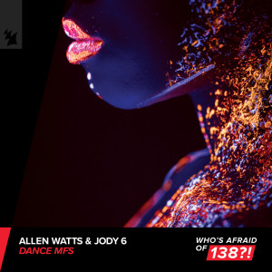 Listen to Dance MFS (Extended Mix|Explicit) song with lyrics from Allen Watts
