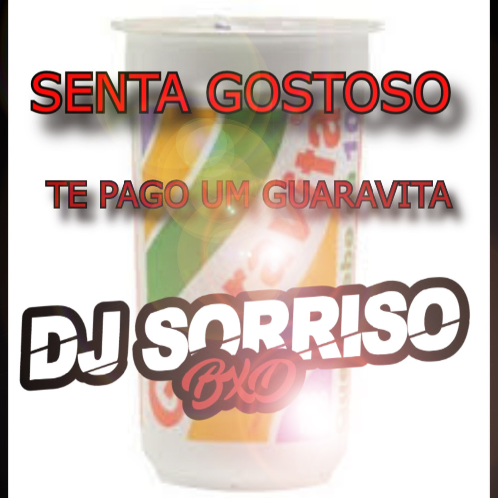 Senta Gostoso Te Pago um Guaravita (Explicit)