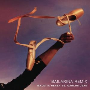 Maldita Nerea的專輯Bailarina (Remix)