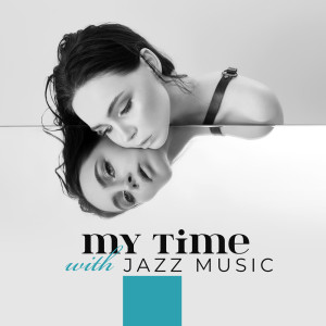 อัลบัม My Time with Jazz Music ศิลปิน Night Music Oasis