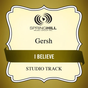 อัลบัม I Believe ศิลปิน Gersh