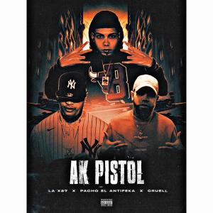 ดาวน์โหลดและฟังเพลง AK PISTOL (Explicit) พร้อมเนื้อเพลงจาก LA X27