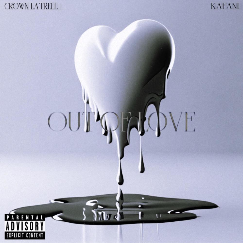 Out Of Love (feat. Crøwn la’trell) (Explicit)