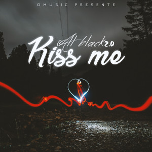 ดาวน์โหลดและฟังเพลง Kiss Me พร้อมเนื้อเพลงจาก All Black 2.0