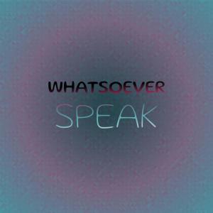 Whatsoever Speak dari Various