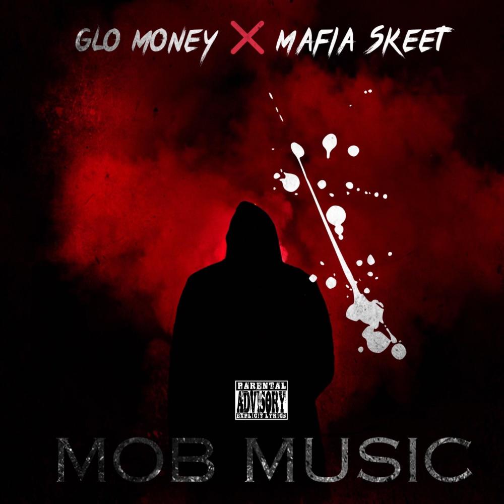 Mob music (feat. Mafia skeet) (Explicit)
