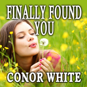 Conar White的專輯Finally Found You - Single