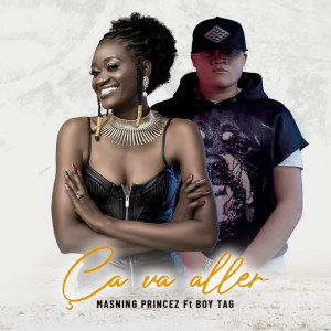 Listen to Ca va aller song with lyrics from Masning Princez