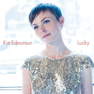 收聽Kat Edmonson的Lucky歌詞歌曲