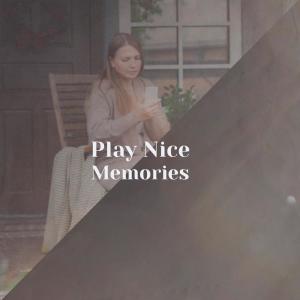 Play Nice Memories dari Various