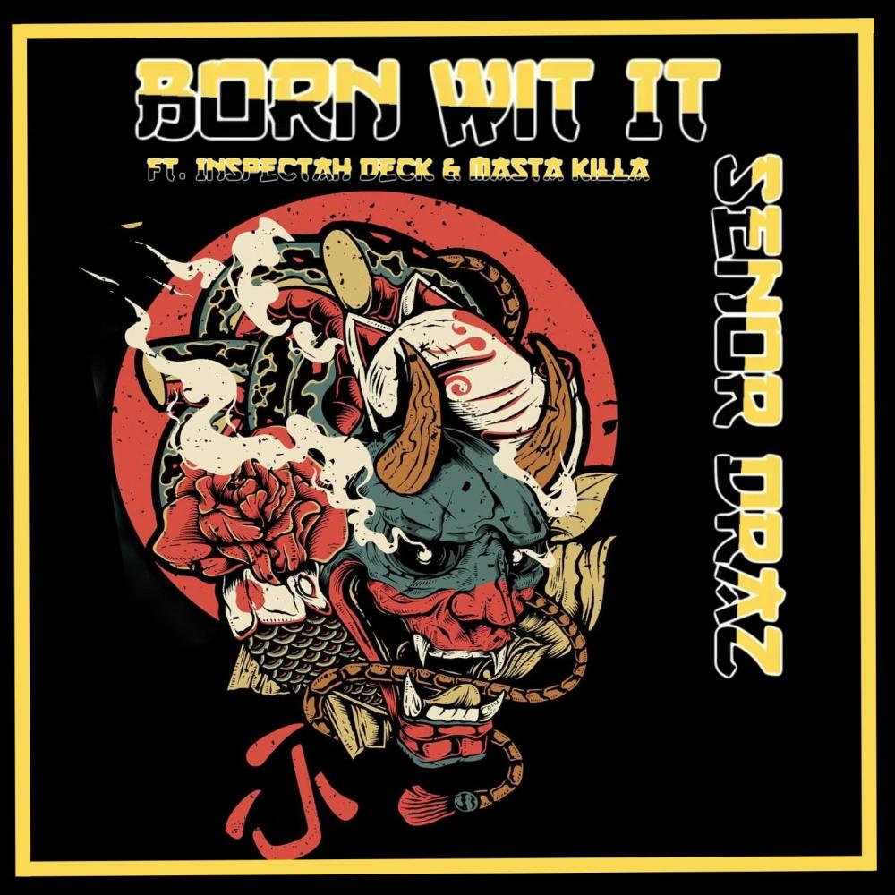 Born Wit It (feat. Inspectah Deck & Masta Killa|Explicit)