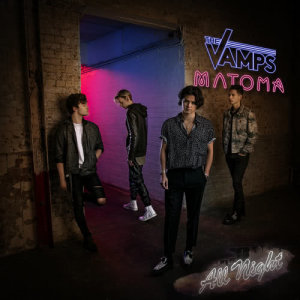 ดาวน์โหลดและฟังเพลง All Night (Acoustic) พร้อมเนื้อเพลงจาก The Vamps