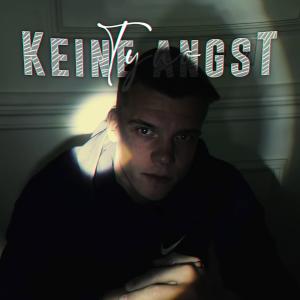 收聽Tyno的Keine Angst (Explicit)歌詞歌曲