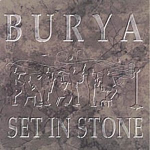 อัลบัม Set in Stone ศิลปิน Burya